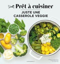 Pr?t ? cuisiner - Juste une casserole Veggie【