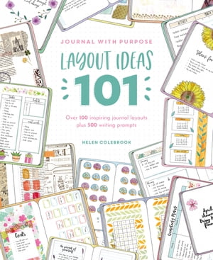 ŷKoboŻҽҥȥ㤨Journal with Purpose Layout Ideas 101 Over 100 inspiring journal layouts plus 500 writing promptsŻҽҡ[ Helen Colebrook ]פβǤʤ1,922ߤˤʤޤ