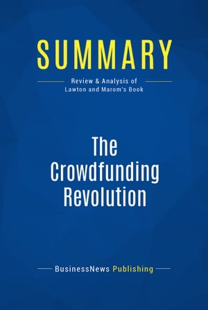 Summary: The Crowdfunding Revolution