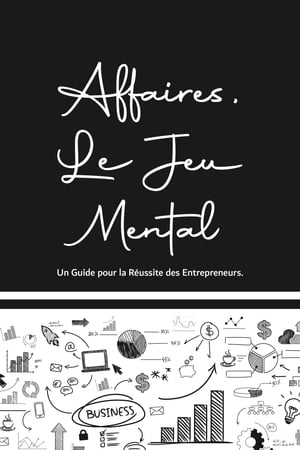 Affaires, Le Jeu Mental