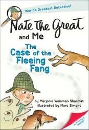 Nate the Great and Me The Case of the Fleeing Fang【電子書籍】[ Marjorie Weinman Sharmat ]