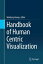 Handbook of Human Centric Visualization