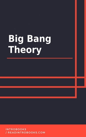 ŷKoboŻҽҥȥ㤨Big Bang TheoryŻҽҡ[ IntroBooks Team ]פβǤʤ350ߤˤʤޤ