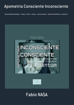 Apometria Consciente Inconsciente