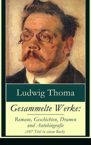 Gesammelte Werke: Romane, Geschichten, Dramen un