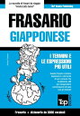 Frasario Italiano-Giapponese e vocabolario tematico da 3000 vocaboli【電子書籍】 Andrey Taranov