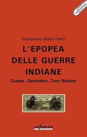 L’epopea delle guerre indiane