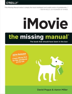 iMovie: The Missing Manual