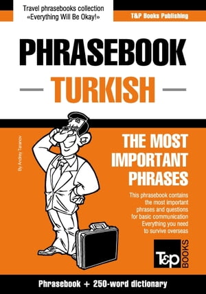 English-Turkish phrasebook and 250-word mini dictionary