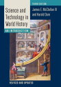 Science and Technology in World History An Introduction【電子書籍】 James E. McClellan III