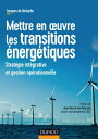 Mettre en oeuvre les transitions ?nerg?tiques Strat?gie int?grative et gestion op?rationnelle