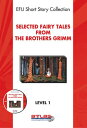 Selected Fairy Tales from the Brothers Grimm - Level 1 - Cd li【電子書籍】 Grimm Karde ler