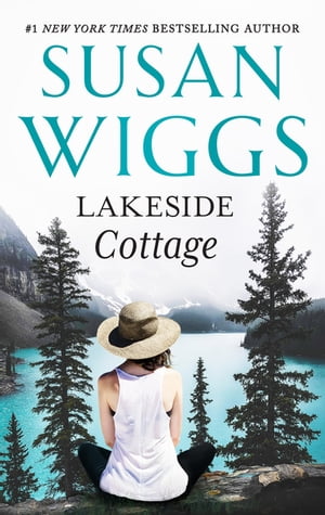 Lakeside Cottage【電子書籍】[ Susan Wiggs ]