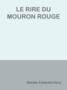 LE RIRE DU MOURON ROUGE【電子書籍】[ Baron