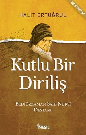 Kutlu Bir Dirili?【電子書籍】[ Halit Ertu?