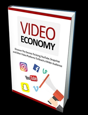 Video Economy Discover The Secrets To Using YouTube, Snapchat and Other Video Platforms To Reach a Wider Audience【電子書籍】[ Anonymous ]