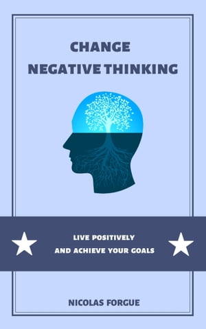 Change negative thinking
