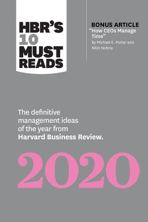 HBR's 10 Must Reads 2020 The Definitive Management Ideas of the Year from Harvard Business Review (with bonus article 