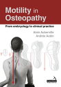 ŷKoboŻҽҥȥ㤨Motility in Osteopathy An Embryology Based ConceptŻҽҡ[ Alain Auberville ]פβǤʤ4,917ߤˤʤޤ