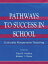 Pathways To Success in School
