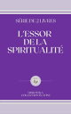 L'ESSOR DE LA SPIRITUALIT? S?RIE DE 2 LIVRES【