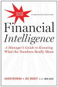 Financial Intelligence, Revised Edition A Manager 039 s Guide to Knowing What the Numbers Really Mean【電子書籍】 Karen Berman