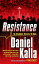 Resistance【電子書籍】[ Daniel Kalla ]