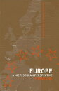 Europe A Nietzschen Perspective【電子書籍】[ Stefan Elbe ]