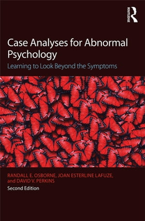 Case Analyses for Abnormal Psychology