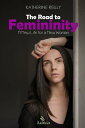 ŷKoboŻҽҥȥ㤨The Road to Femininity A New Life for a New WomanŻҽҡ[ Katherine Reilly ]פβǤʤ665ߤˤʤޤ