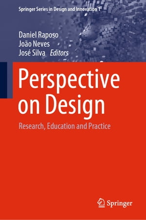 Perspective on Design Research, Education and Practice【電子書籍】