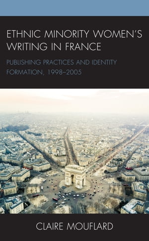 Ethnic Minority Women’s Writing in France