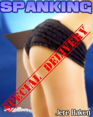 ŷKoboŻҽҥȥ㤨Spanking Special DeliveryŻҽҡ[ Jere Haken ]פβǤʤ487ߤˤʤޤ