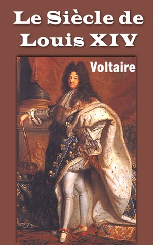 Le Siècle de Louis XIV