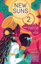 New Suns 2 Original Speculative Fiction by People of Color