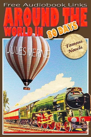 ŷKoboŻҽҥȥ㤨AROUND THE WORLD IN EIGHTY DAYS Famous Novels, Free Audiobook LinksŻҽҡ[ JULES VERNE ]פβǤʤ261ߤˤʤޤ