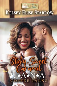 洋書, FICTION & LITERATURE Sticky Sweet Caramel I JANA Coffee Talks, 1 Kelsey Elise Sparrow 