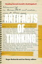 Artifacts of Thinking Reading Hannah Arendt 039 s Denktagebuch【電子書籍】