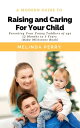 Raising and Caring For Your Child Parenting Your Young Toddlers of age 12 months...