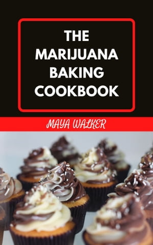 THE MARIJUANA BAKING COOKBOOK