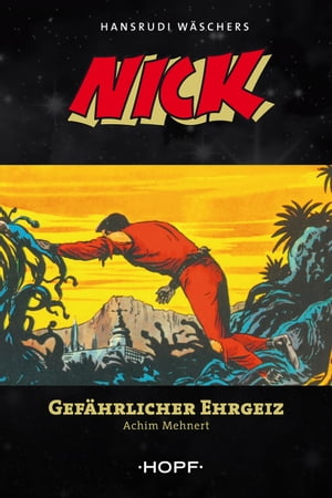 Nick 6: Gef?hrlicher Ehrgeiz