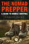The Nomad Prepper: A Guide to Mobile Survival