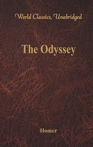 The Odyssey (World Classics, Unabridged)