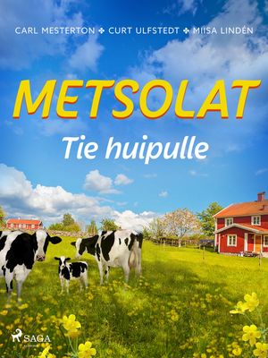 Metsolat – Tie huipulle