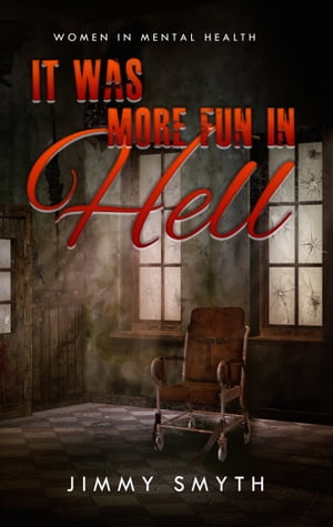 It Was More Fun In Hell