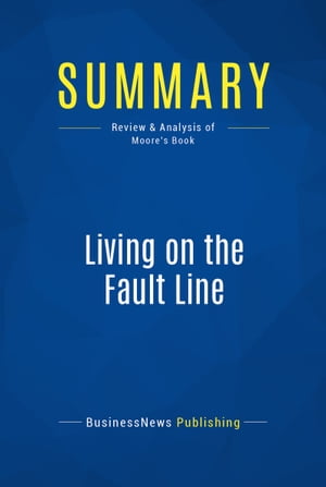 Summary: Living on the Fault Line