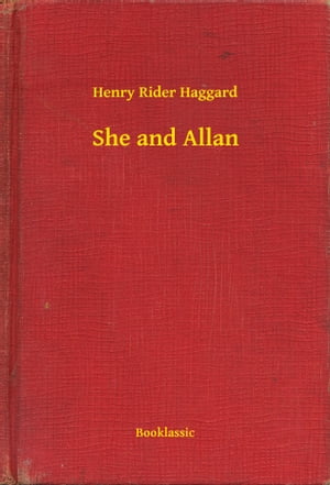 She and AllanŻҽҡ[ Henry Rider Haggard ]