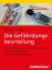 Die Gef?hrdungsbeurteilung Eine Aufgabe des Arbeitsschutzes bei der Feuerwehr und im RettungsdienstŻҽҡ[ Uwe Zimmermann ]