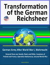 ŷKoboŻҽҥȥ㤨Transformation of the German Reichsheer: German Army After World War I, Wehrmacht, General Hans von Seeckt, Nazis and Hitler, Invasions of Poland and France, Operation Barbarossa, Second World WarŻҽҡ[ Progressive Management ]פβǤʤ1,028ߤˤʤޤ