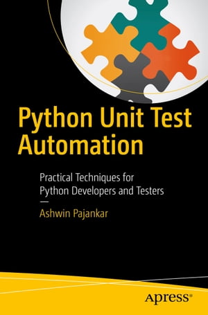 ŷKoboŻҽҥȥ㤨Python Unit Test Automation Practical Techniques for Python Developers and TestersŻҽҡ[ Ashwin Pajankar ]פβǤʤ4,254ߤˤʤޤ